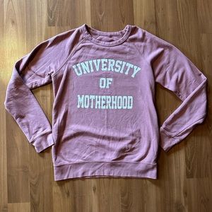 University of Motherhood pink sweatshirt size small 🩷